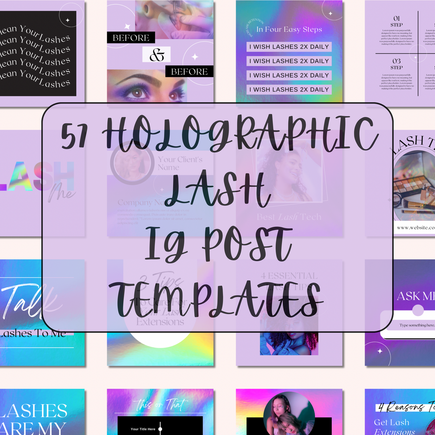 57 HOLOGRAPHIC LASHES INSTAGRAM POSTS TEMPLATES