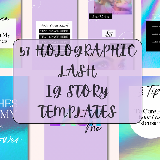 57 HOLOGRAPHIC LASHES INSTAGRAM STORY TEMPLATES